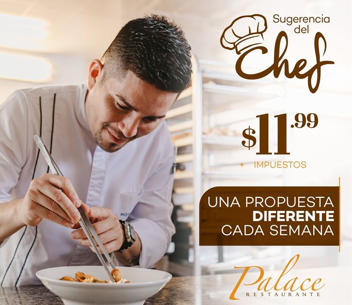 Sugerencia del Chef - Palace